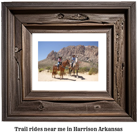 trail rides near me in Harrison, Arkansas